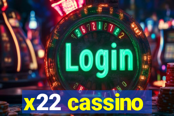 x22 cassino